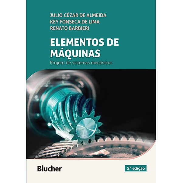 Elementos de máquinas, Julio Cézar de Almeida, Key Fonseca de Lima, Renato Barbieri