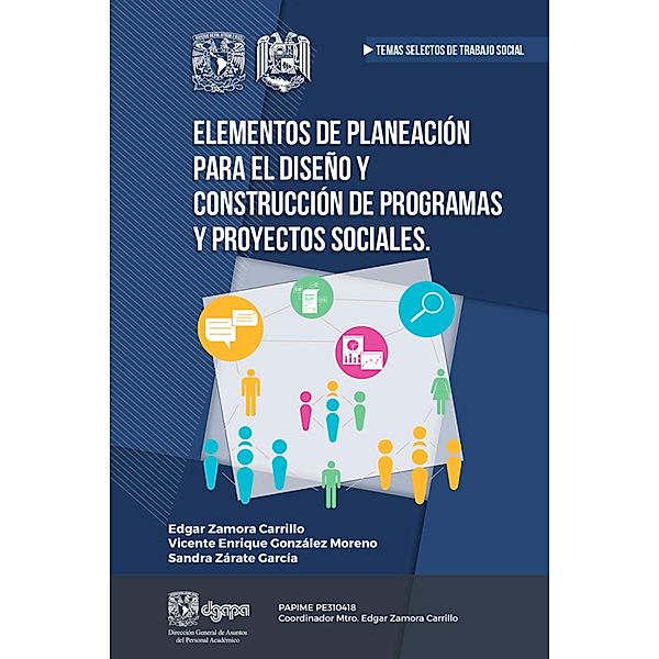 Elementos de planeación para el diseño y construcción de programas y proyectos sociales, Vicente Enrique González Moreno