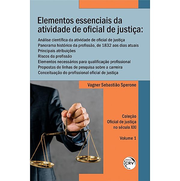 Elementos essenciais da atividade de oficial de justiça, Vagner Sebastião Sperone