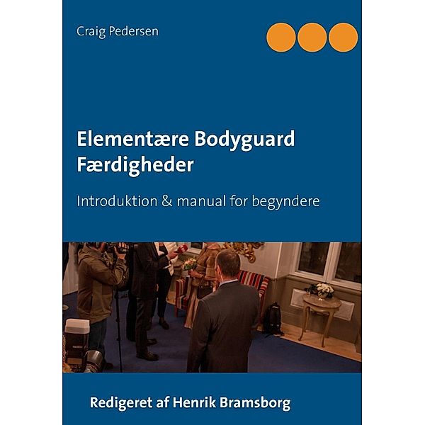 Elementære Bodyguard Færdigheder, Craig Pedersen