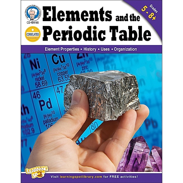 Elements and the Periodic Table, Grades 5 - 8, Theodore S. Abbgy