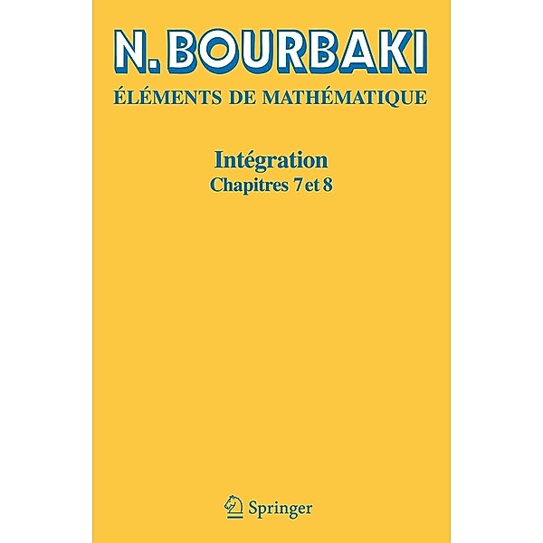 Eléments de Mathématique: Intégration, N. Bourbaki