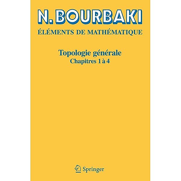 Eléments de Mathématique: Topologie générale, N. Bourbaki