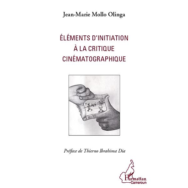 Elements d'initiation a la critique cinematographique, Mollo Olinga Jean-Marie Mollo Olinga