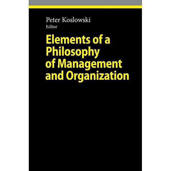 Elements of a Philosophy of Management