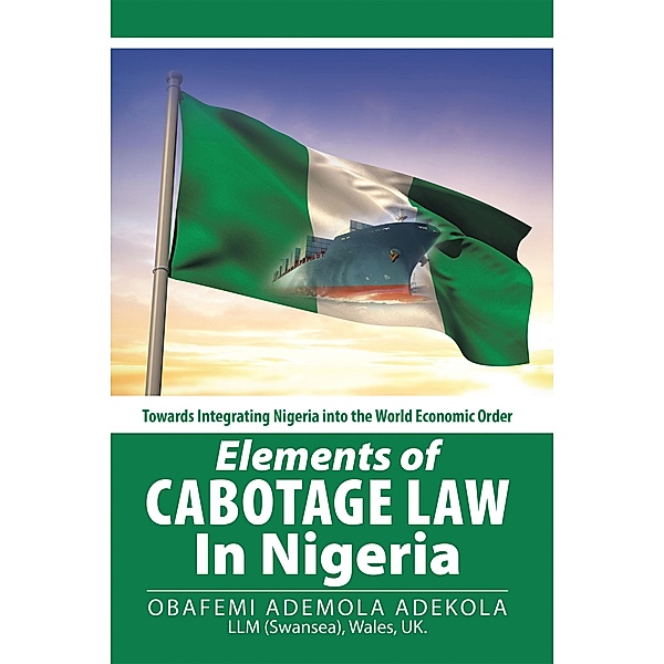 Elements of Cabotage Law in Nigeria, Obafemi Ademola Adekola