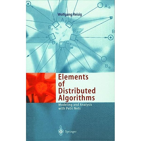 Elements of Distributed Algorithms, Wolfgang Reisig