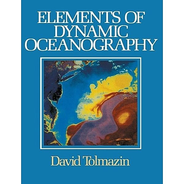Elements of Dynamic Oceanography, D. Tolmazin