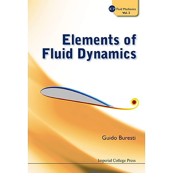 ELEMENTS OF FLUID DYNAMICS, Guido Buresti