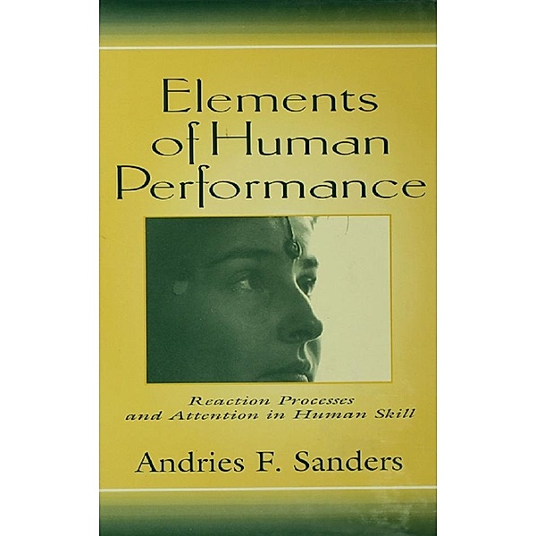 Elements of Human Performance, Andries F. Sanders, Andries Sanders