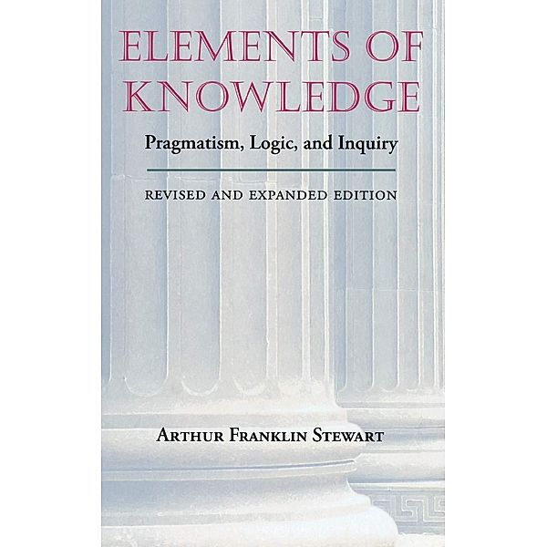 Elements of Knowledge / Vanderbilt Library of American Philosophy, Arthur Franklin Stewart