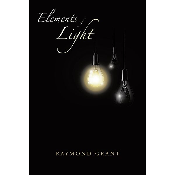Elements of Light, Raymond Grant