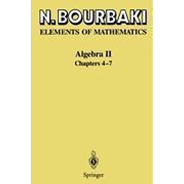 Elements of Mathematics: Algebra II, N. Bourbaki