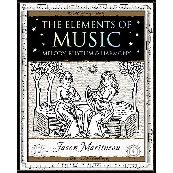 Elements of Music / Wooden Books, Jason Martineau