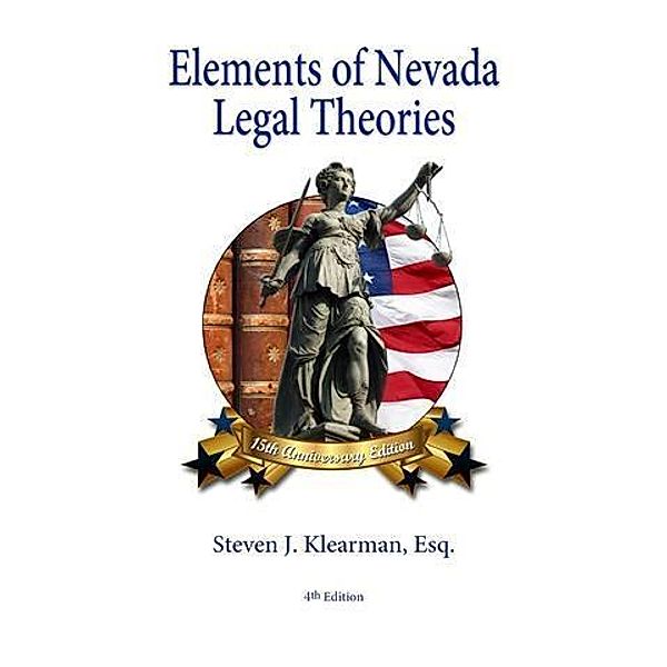 Elements of Nevada Legal Theories, Steven J. Klearman