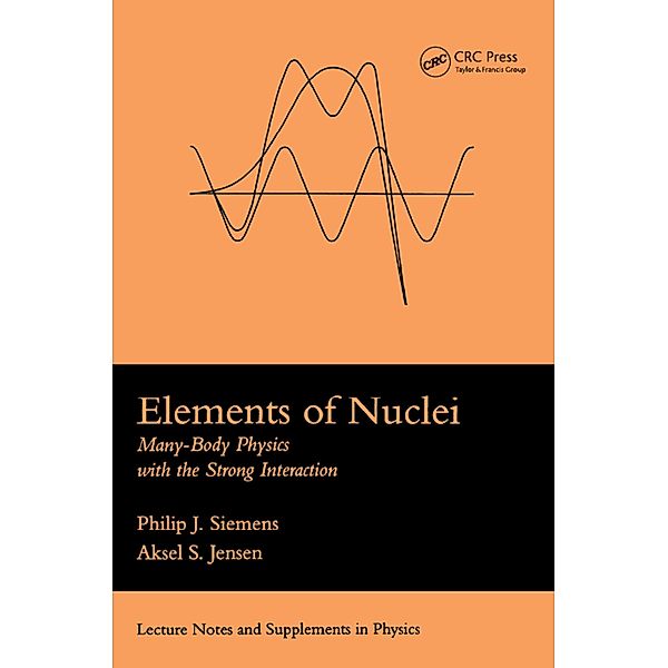 Elements Of Nuclei, Philip J. Siemens