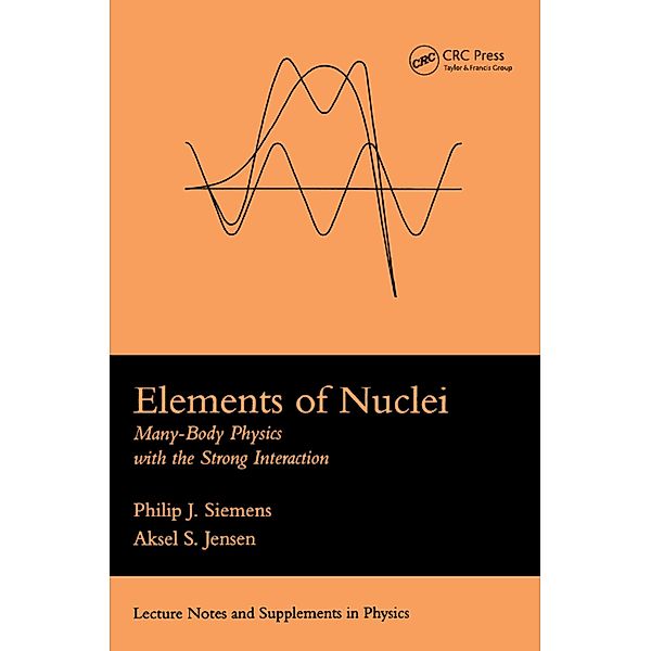 Elements Of Nuclei, Philip J. Siemens, Asksel S. Jensen