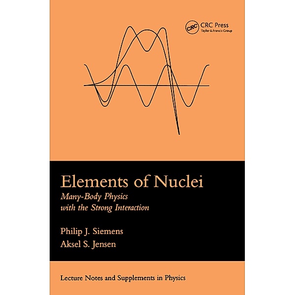 Elements Of Nuclei, Philip J. Siemens