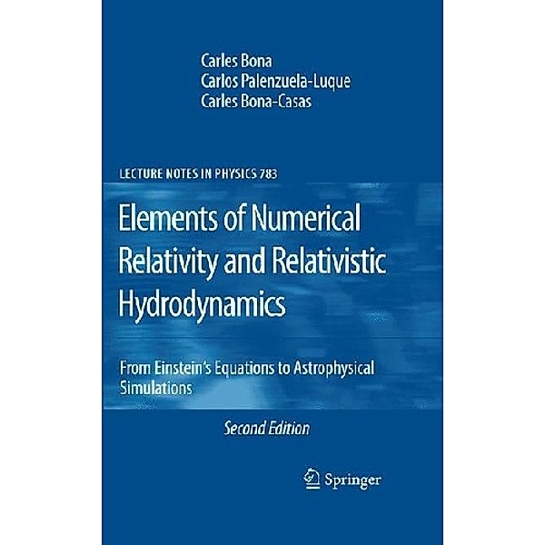 Elements of Numerical Relativity and Relativistic Hydrodynamics, Carles Bona, Carlos Palenzuela-Luque