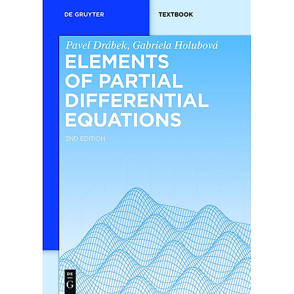 Elements of Partial Differential Equations, Pavel Drábek, Gabriela Holubová