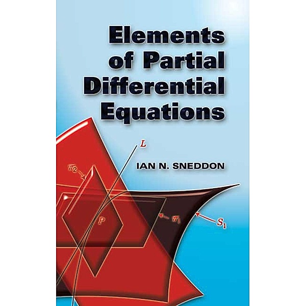 Elements of Partial Differential Equations / Dover Books on Mathematics, Ian N. Sneddon
