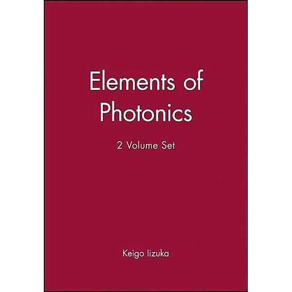 Elements of Photonics, Keigo Iizuka