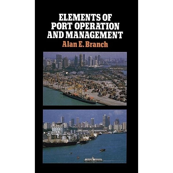 Elements of Port Operation and Management, Alan Branch
