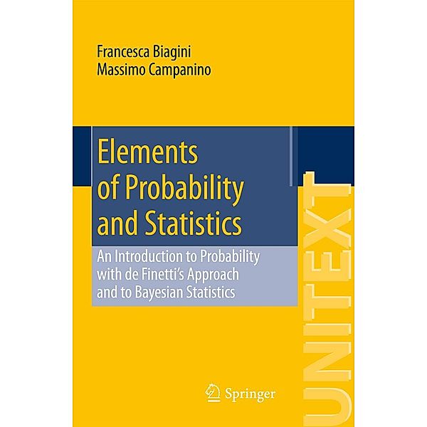 Elements of Probability and Statistics / UNITEXT Bd.98, Francesca Biagini, Massimo Campanino