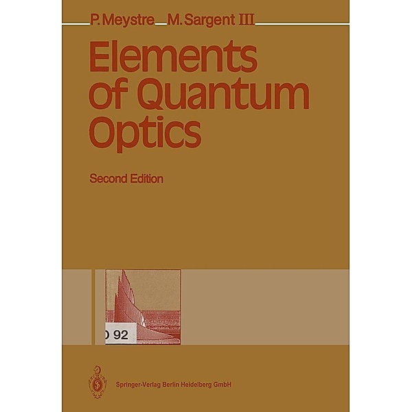 Elements of Quantum Optics, Pierre Meystre, Murray Sargent