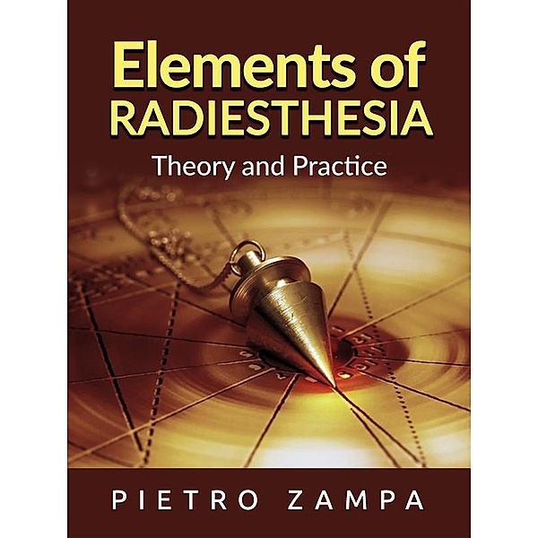 Elements of Radiesthesia (Translated), Pietro Zampa