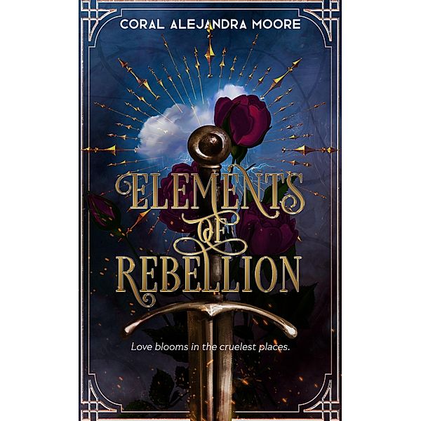 Elements of Rebellion, Coral Alejandra Moore