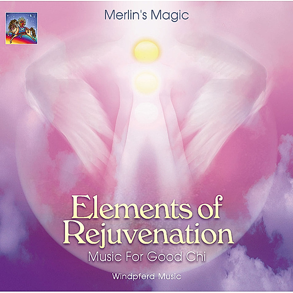 Elements of Rejuvenation, 1 Audio-CD,1 Audio-CD, Merlin's Magic