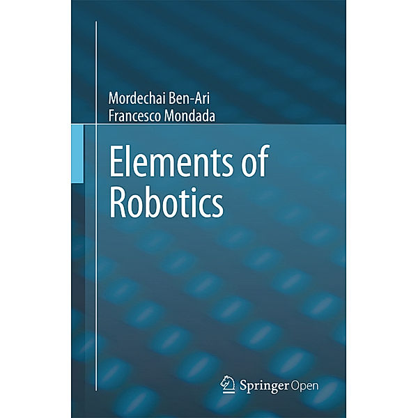 Elements of Robotics, Mordechai Ben-Ari, Francesco Mondada