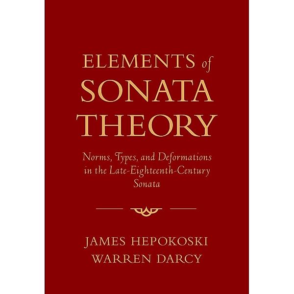 Elements of Sonata Theory, James Hepokoski, Warren Darcy