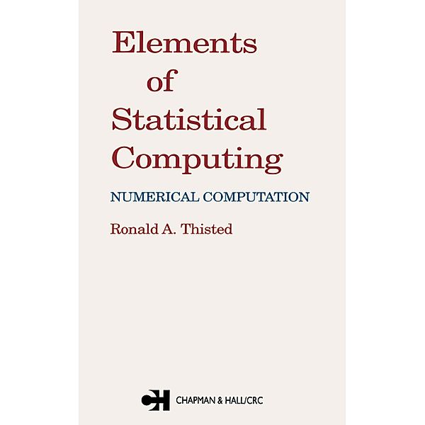 Elements of Statistical Computing, R. A. Thisted