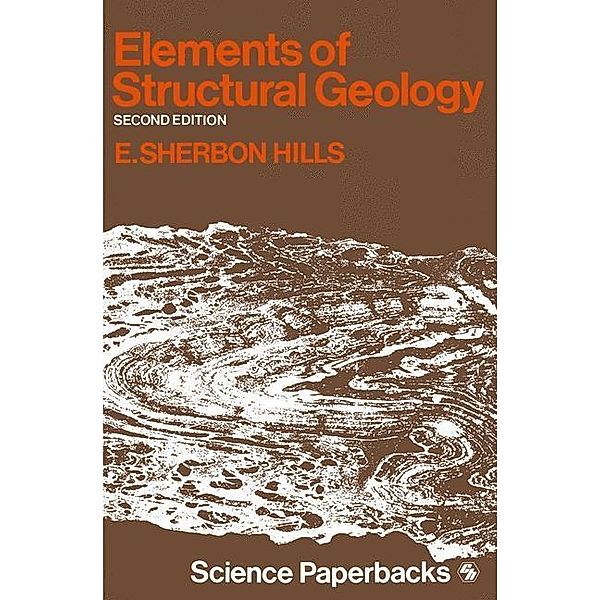 Elements of Structural Geology, E. S. Hills