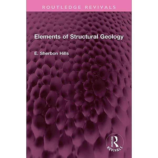 Elements of Structural Geology, E. Sherbon Hills