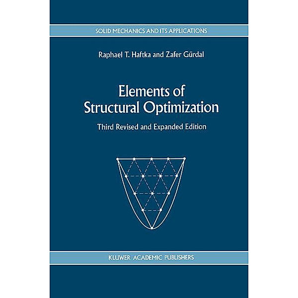 Elements of Structural Optimization, Zafer Gürdal, Raphael T. Haftka