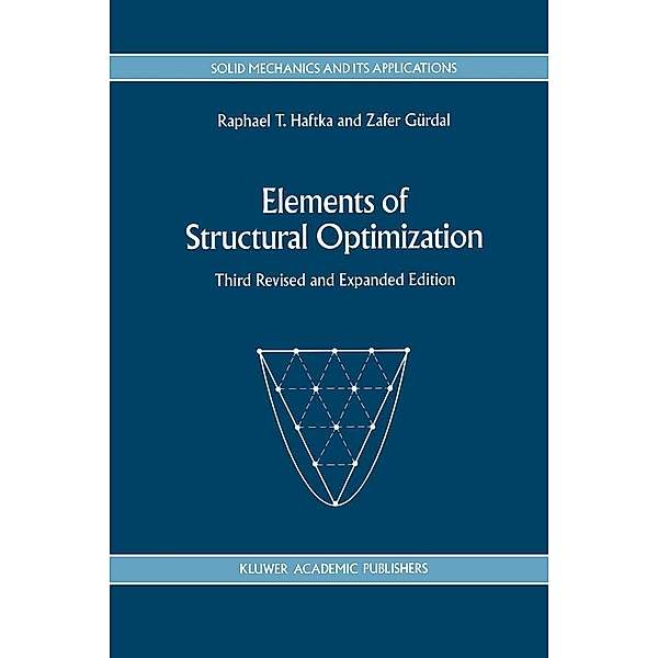 Elements of Structural Optimization, Zafer Gürdal, Raphael T. Haftka