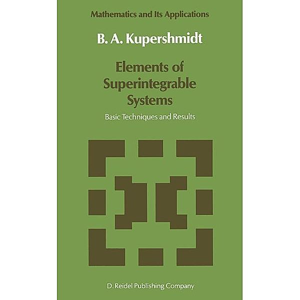 Elements of Superintegrable Systems, B. Kupershmidt