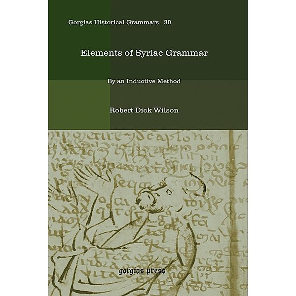 Elements of Syriac Grammar, Robert Dick Wilson
