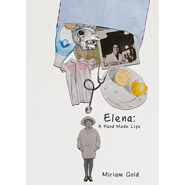 Elena: A Hand Made Life, Miriam Gold