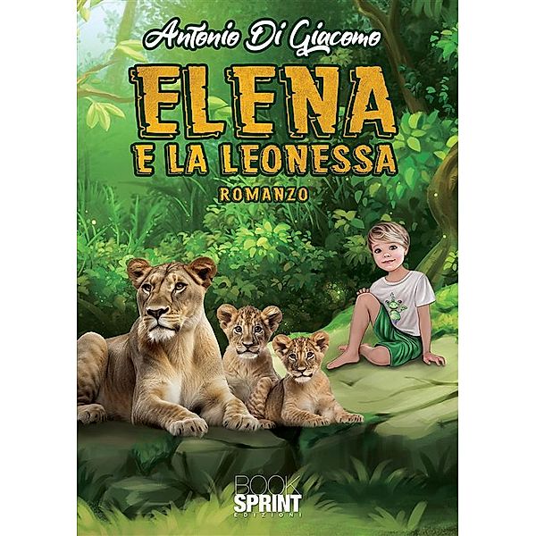 Elena e la leonessa, Antonio Di Giacomo