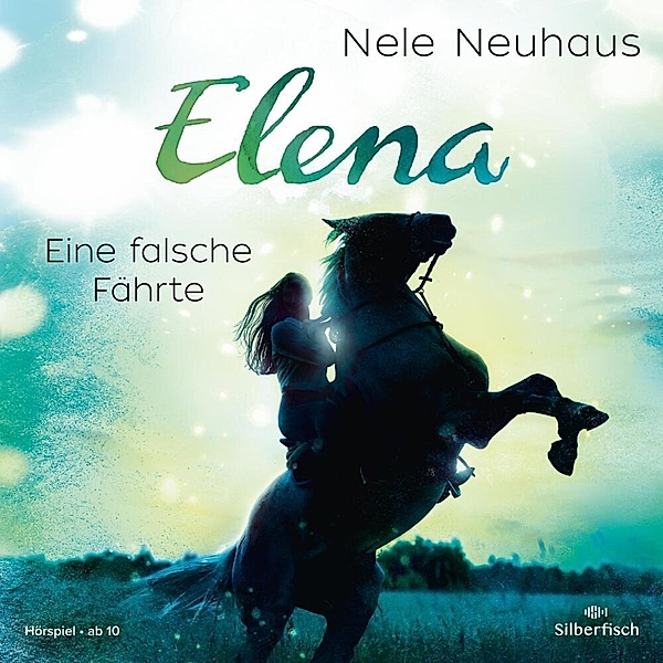 Elena - Ein Leben für Pferde - 6 - Eine falsche Fährte, Nele Neuhaus