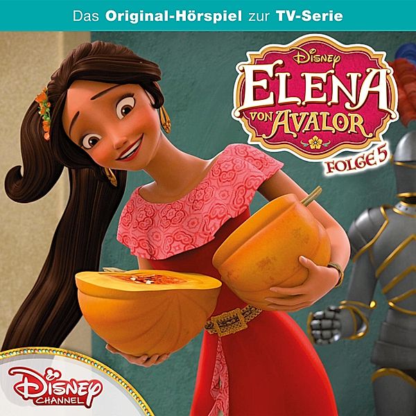 Elena von Avalor Hörspiel - 5 - 05: Das Fest der Erinnerungen / Das Zepter des Lichts (Disney TV-Serie)