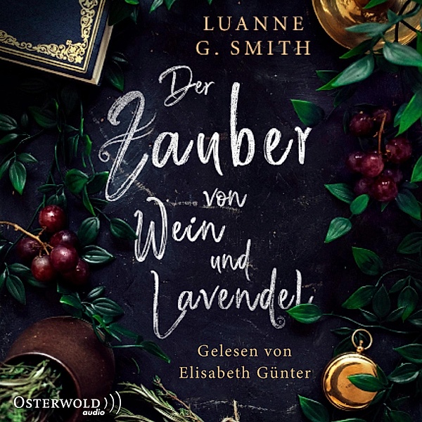 Elenas Erbe - 1 - Der Zauber von Wein und Lavendel, Luanne G. Smith
