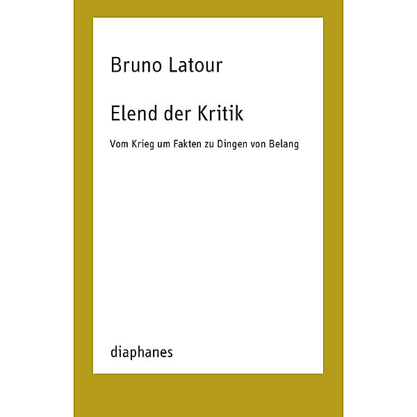 Elend der Kritik, Bruno Latour