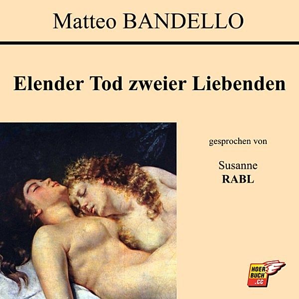 Elender Tod zweier Liebenden, Matteo Bandello