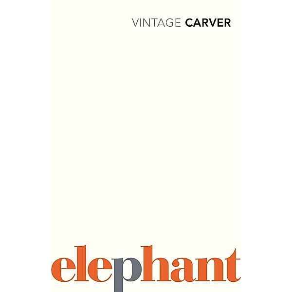 Elephant, Raymond Carver