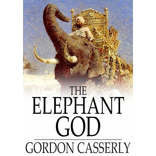 Elephant God / The Floating Press, Gordon Casserly